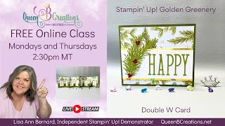 👑 Stampin Up Golden Greenery  Double W Card [upl. by Oeak]