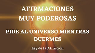 💚💚MEDITACIÓN CON PODEROSAS AFIRMACIONES ⭐ PIDE AL UNIVERSO MIENTRAS DUERMES✨ Ley de la Atracción✨ [upl. by Glaudia876]