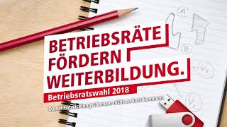 Betriebsratswahl Betriebsräte fördern Weiterbildung [upl. by Nagel564]