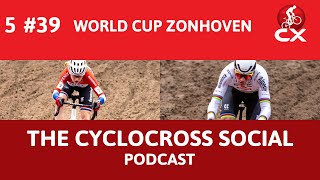 Cyclocross Worldcup Zonhoven  Cyclocross Social Podcast S5E39 [upl. by Aratal]