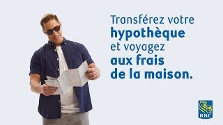 Transférez votre hypothèque à RBC® et voyagez aux frais de la maison [upl. by Annabella]