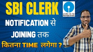 SBI CLERK Notification से Joining तक कितना Time लगेगा  🔥😲 sbi sbija sbiclerk [upl. by Brennen]