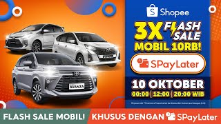 3X Flash Mobil 10RB dengan SPayLater Buruan Belanja Sekarang Juga Hor 15s [upl. by Eedyaj]