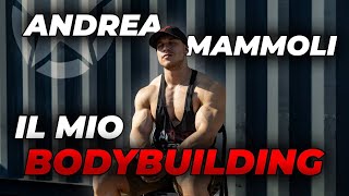 ANDREA MAMMOLI IL MIO BODYBUILDING [upl. by Netty]