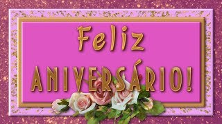 🎶💗 Feliz aniversário 🎶💗4K Animação Cartões [upl. by Ennovyahs790]