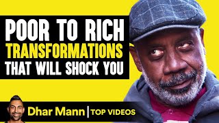 Poor to Rich Transformations That Will Shock You  Dhar Mann [upl. by Ive]