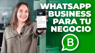 Cómo Usar WhatsApp Business para tu Negocio [upl. by Horwitz]