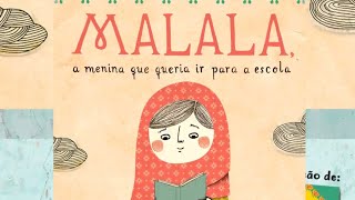 MALALA A MENINA QUE QUERIA IR PARA A ESCOLA [upl. by Ignace460]