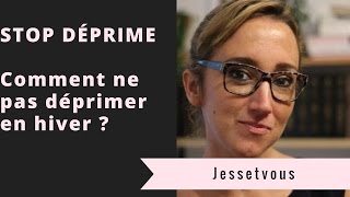 STOP DÉPRIME  Comment ne pas déprimer en hiver [upl. by Segroeg]