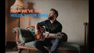 Passenger  Holes Official Acoustic Lyric Video [upl. by Cyril]