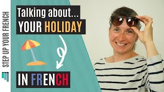 Holiday in French  French conversation and vocabulary [upl. by Fadiman]