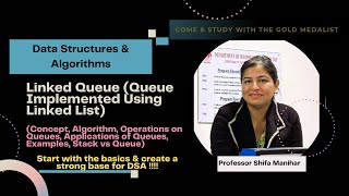 Lecture 44 Concept Of Linked Queue Queue Implemented Using Linked List  DSA [upl. by Oenire]