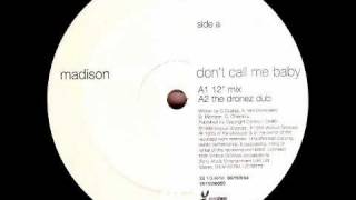 Madison Avenue  Dont Call Me Baby Original Mix [upl. by Ilan]