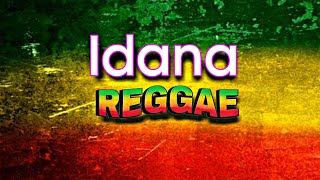 Idana Reggae wLyrics by TROPAVIBES [upl. by Eoin]