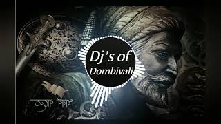 Dj  Shivaji Maharaj dj song  bass boosted  Djs of Dombivali [upl. by Margeaux]