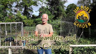 Stop Hoarding and Start Growing [upl. by Thrift]