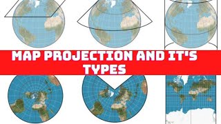 Map Projection and its Types  Cylindrical Conical and Zenithal Projection CartographyUrduHindi [upl. by Powder473]