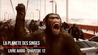 La planète des singes Chapitre 12  francais  Livre Audio [upl. by Sitof]