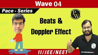 Waves L4  Beats  Doppler Effect  Class 11  IIT JEE  NEET [upl. by Crelin768]