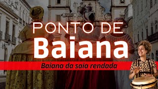 Ponto de Baiana  Baiana da saia rendada [upl. by Ortiz25]