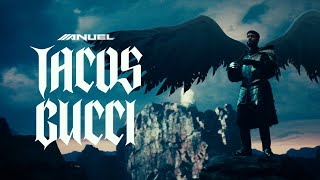 Anuel AA  TACOS GUCCI Video Oficial [upl. by Werby]