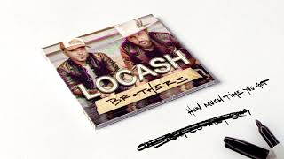 LOCASH  How Much Time You Got Official Audio [upl. by Atrice]