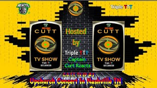 CUTT TV Show EP2 Upchurch Concert Nashville TN Hosted by TripleT amp Captain Curt Reacts [upl. by Bette729]