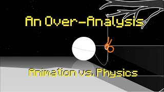 Animation vs Physics  An OverAnalysis [upl. by Vania]