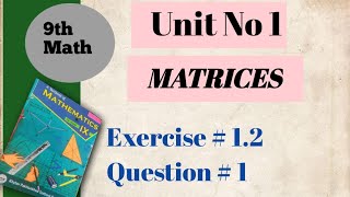 Class 9 math KPK boardunit 1 Matrices Exercise 12 Question 1 [upl. by Selle]