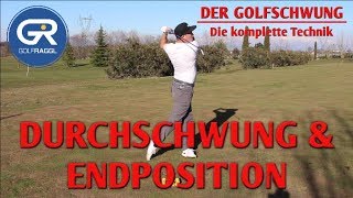 DURCHSCHWUNG amp ENDPOSITION  DIE KOMPLETTE GOLFSCHWUNG TECHNIK [upl. by Resay]