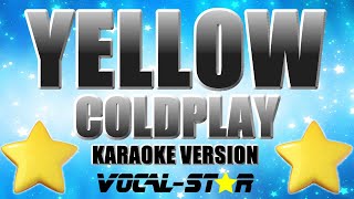 Coldplay  Yellow Karaoke Version With Lyrics HD VocalStar Karaoke [upl. by Jordanson]