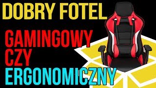 Jak wybrać dobry fotel do komputera Ergohuman Kulik Wau czy gamingowe [upl. by Conway]