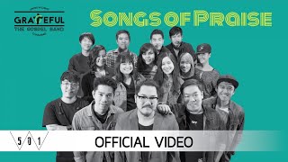 GRATEFUL  SONGS OF PRAISE Official Video [upl. by Swihart809]