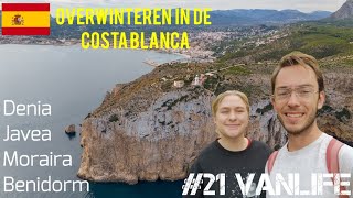 21 Vanlife  Overwinteren in de Costa Blanca [upl. by Aernda]