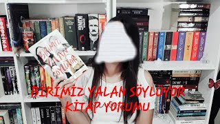 Birimiz Yalan SöylüyorKitap YorumuSonu spoilerlı [upl. by Cirde]