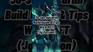 Quick Hecarim Build Guide amp TipsJg Version  League Of Legends Wild Rift [upl. by Cheyney893]