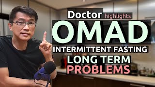 OMAD Long Term  Doctor highlights Problems of Long Term OMAD  One Meal A Day Intermittent Fasting [upl. by Berl]