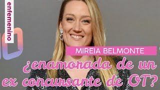 Mireia Belmonte ¿enamorada de este ex concursante de OT [upl. by Gehlbach]