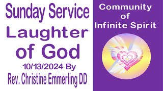 Laughter of God by Rev Christine Emmerling DD 10132024 [upl. by Eidoc90]