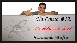 Na lousa 12 Metabolismo do álcool [upl. by Cathrine]