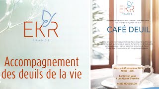 EKR  laccompagnement des deuils de la vie le café deuil tvsevreetmaine [upl. by Einapets]