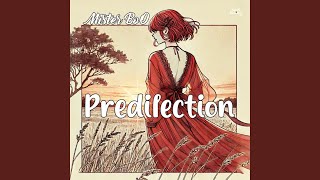 Predilection [upl. by Aylmer]