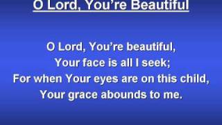 O Lord Your Beautiful worship video w lyrics [upl. by Nutter]