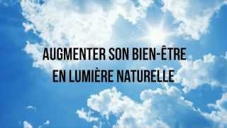 Augmenter votre BienÊtre en Lumière Naturelle [upl. by Adnelg]