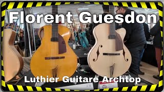 Florent Guesdon interview du luthier guitare archtop au Paris Guitar Festival [upl. by Assirralc234]