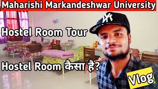 Maharishi Markandeshwar University। Hostel Room Tour। hostel room kaisa hai।MMU University।MMDU [upl. by Oinolopa]