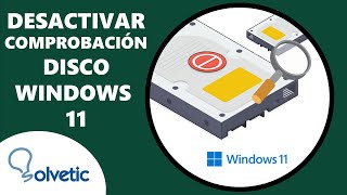 Desactivar Comprobación de Disco Windows 11 ⚠️✅ [upl. by Sigmund53]