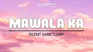 Silent Sanctuary  Mawala Ka Official Lyric Video [upl. by Chapell893]