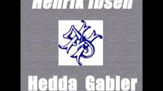 Hedda Gabler by Henrik Ibsen FULL Audiobook [upl. by Ahsiri]