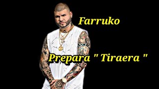 FARRUKO PREPARA TIRAERA PA PUSHO [upl. by Anahahs]